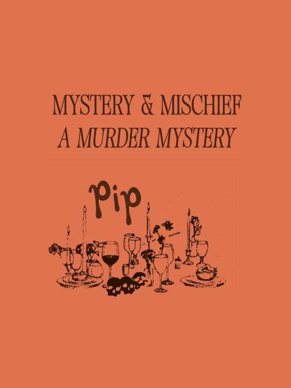 Murder Mystery at Pip