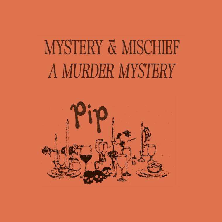 Murder Mystery at Pip